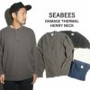 シービーズSEABEESサーマルヘンリーネック